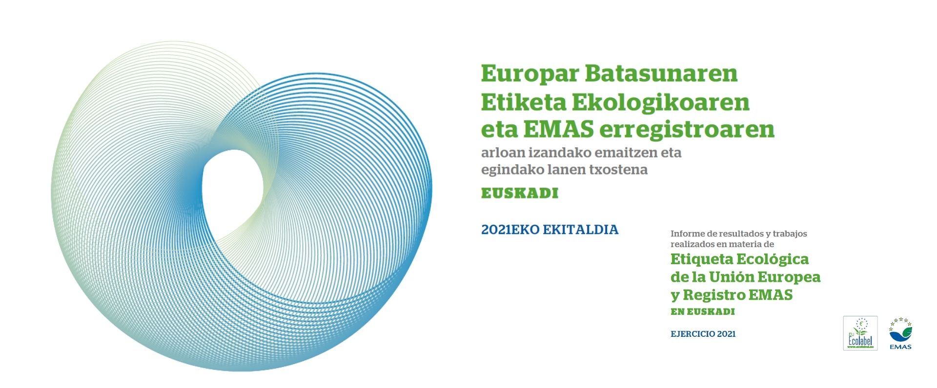 Europako Etiketa Ekologikoa eta EMAS Europako ingurumen-kudeaketarako sistema finkatu egin dira EAEko erakundeen artean