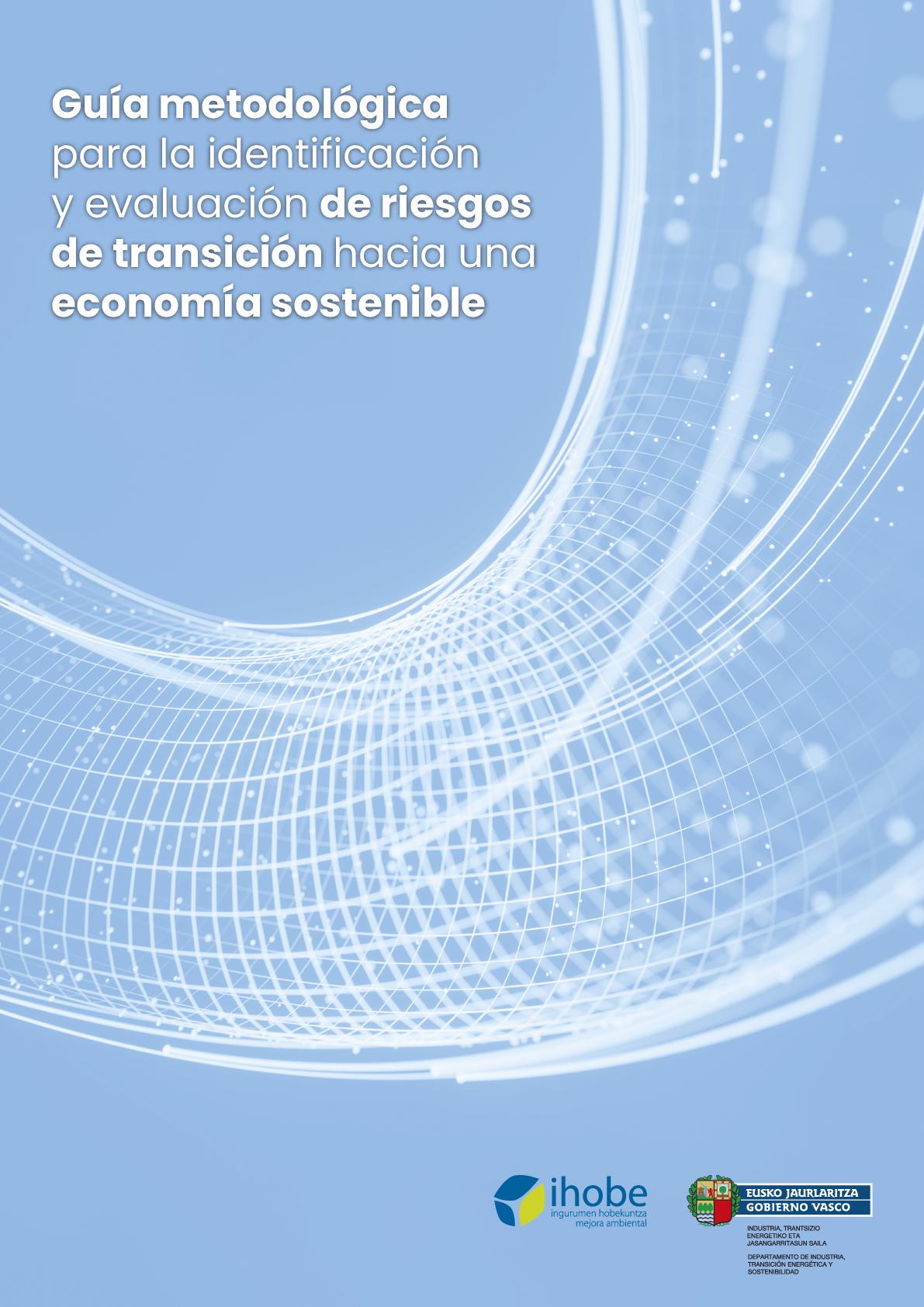 Guía metodológica para la identificación y evaluación de riesgos de transición hacia una economía sostenible