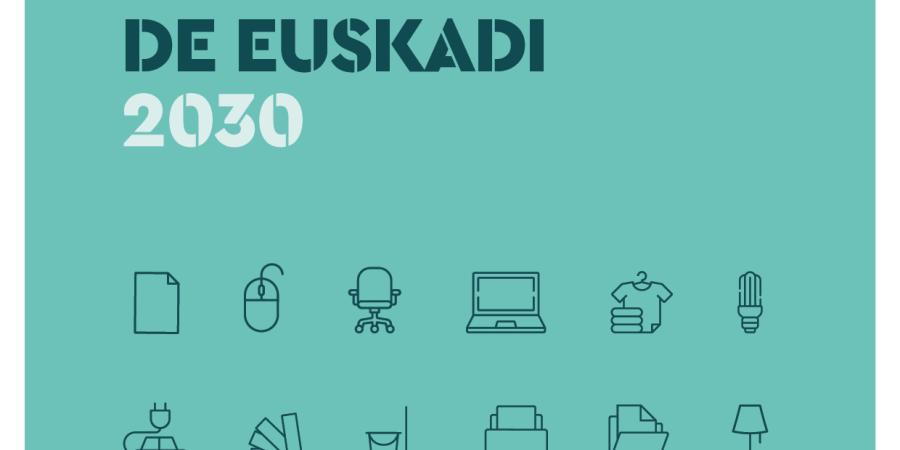 Jornada Informativa para empresas. Avance del próximo Programa de Compra y Contratación Verde de Euskadi 2030